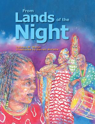 From Lands of the Night By Tololwa M. Mollel, Darrell McCalla (Illustrator) Cover Image