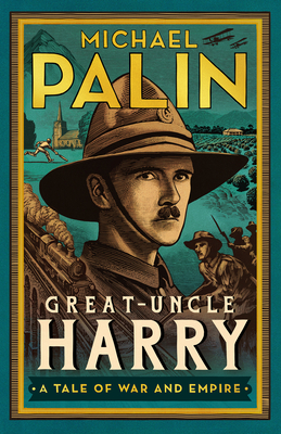 Great-Uncle Harry: A Tale of War and Empire Cover Image