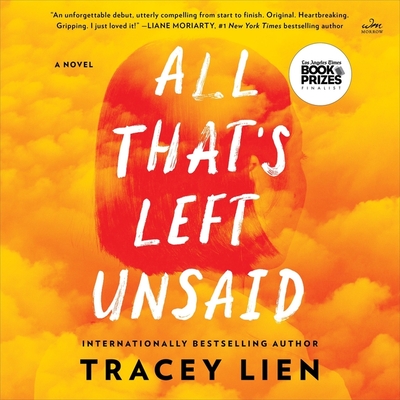 All That's Left Unsaid By Tracey Lien, Aileen Huynh (Read by), Amelia Nguyen (Read by) Cover Image