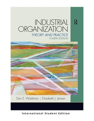 Industrial Organization: Pearson New International Edition: Theory