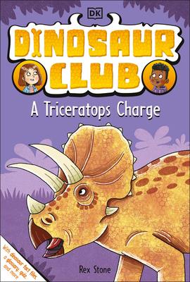 Dinosaur Club: A Triceratops Charge By Rex Stone Cover Image