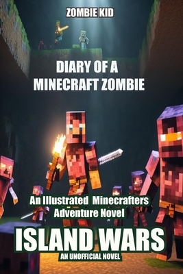 Diary of a Minecraft Zombie: Island Wars (Great War #3) Cover Image