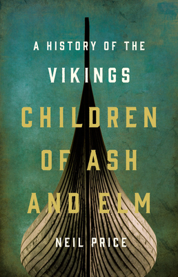 Children of Ash and Elm: A History of the Vikings Cover Image