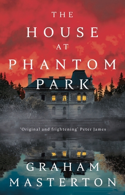 The House at Phantom Park By Graham Masterton Cover Image