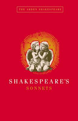 Shakespeare's Sonnets (Arden Shakespeare) By William Shakespeare, Katherine Duncan-Jones (Editor) Cover Image