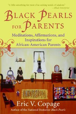 Black Pearls for Parents By Eric V. Copage, Eric V. Copage Cover Image