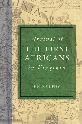 Arrival of the First Africans in Virginia (American Heritage)