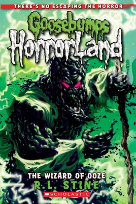 The Wizard of Ooze (Goosebumps HorrorLand #17) Cover Image