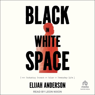 Black in White Space: The Enduring Impact of Color in Everyday Life Cover Image