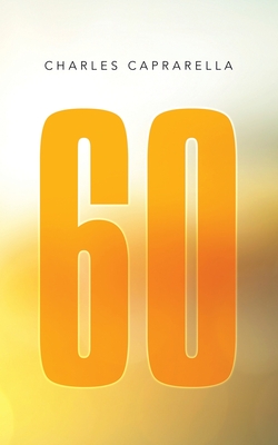 60 By Charles Caprarella Cover Image
