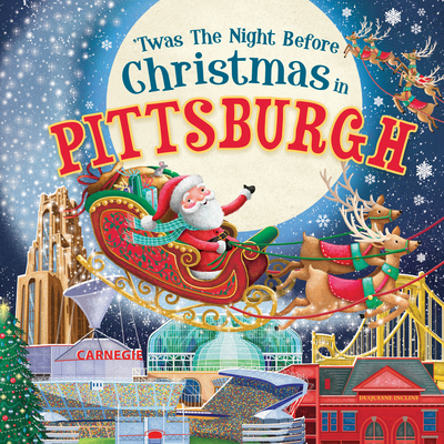 'Twas the Night Before Christmas in Pittsburgh Cover Image