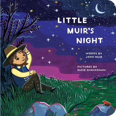 Little Muir's Night By John Muir, Susie Ghahremani (Illustrator) Cover Image
