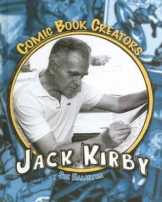 Jack Kirby (Comic Book Creators) Cover Image