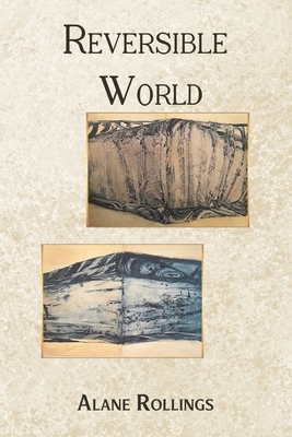 Reversible World By Alane Rollings Cover Image