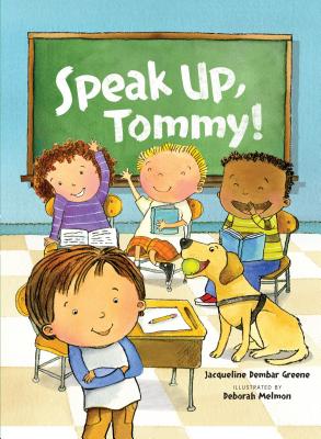 Speak Up, Tommy! By Jacqueline Dembar Greene Cover Image
