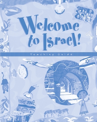 Welcome to Israel - Teacher's Resource and Guide By Behrman House Cover Image