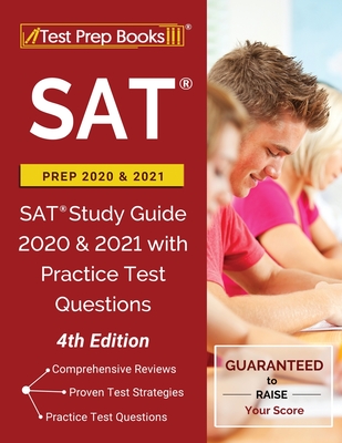 SAT Prep 2020 and 2021: SAT Study Guide 2020 and 2021 with Practice Test Questions [4th Edition] Cover Image