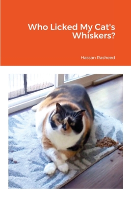 Who Licked My Cat's Whiskers? Cover Image