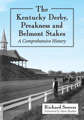 Cover for The Kentucky Derby, Preakness and Belmont Stakes