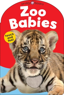 Baby Touch & Feel: Zoo Babies (Baby Touch and Feel)
