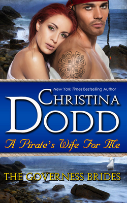 A Pirate's Wife for Me (Governess Brides #11) By Christina Dodd, Karen Cass (Read by) Cover Image