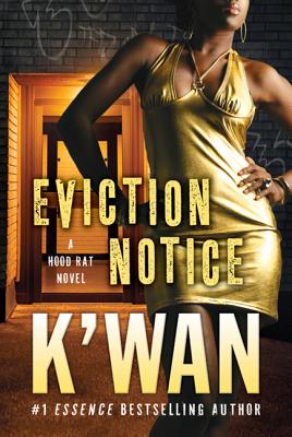 Eviction Notice: A Hood Rat Novel