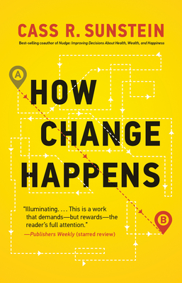 How Change Happens By Cass R. Sunstein Cover Image