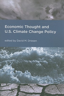 Economic Thought and U.S. Climate Change Policy (American and Comparative Environmental Policy)