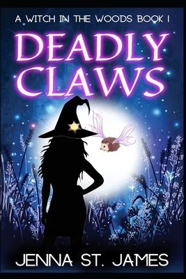 Deadly Claws (Witch in the Woods #1)