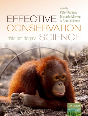 Effective Conservation Science: Data Not Dogma Cover Image