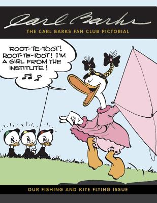 The Carl Barks Fan Club Pictorial: Our Fishing and Kite Flying Issue By Garry Apgar (Contribution by), Edward Bergen (Contribution by), Barbora Holan Cowles (Contribution by) Cover Image