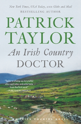 An Irish Country Doctor (Irish Country Books #1) By Patrick Taylor Cover Image