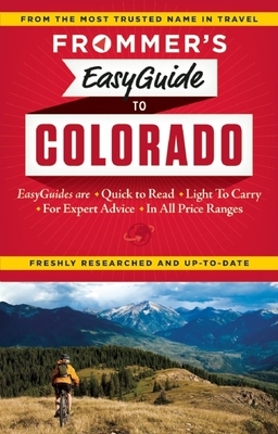 Frommer's Easyguide to Colorado (Easy Guides) By Eric Peterson Cover Image