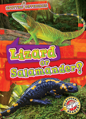 Lizard or Salamander? By Mari C. Schuh Cover Image