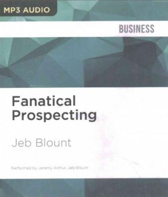 Fanatical Prospecting: The Ultimate Guide for Starting Sales Conversations and Filling the Pipeline by Leveraging Social Selling, Telephone, Cover Image