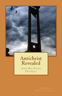 Antichrist Revealed: Scriptural Proof of Their Identities Cover Image