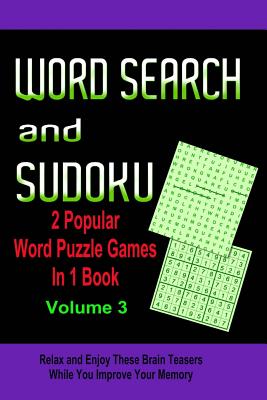 Word Search And Sudoku Volume 3 2 Popular Puzzle Games In 1 Book Paperback Rj Julia Booksellers