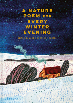 A Nature Poem for Every Winter Evening By Jane McMorland Hunter Cover Image