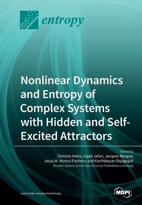 Nonlinear Dynamics and Entropy of Complex Systems with Hidden and Self-Excited Attractors Cover Image