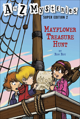 Mayflower Treasure Hunt (A to Z Mysteries Super Editions #2) Cover Image