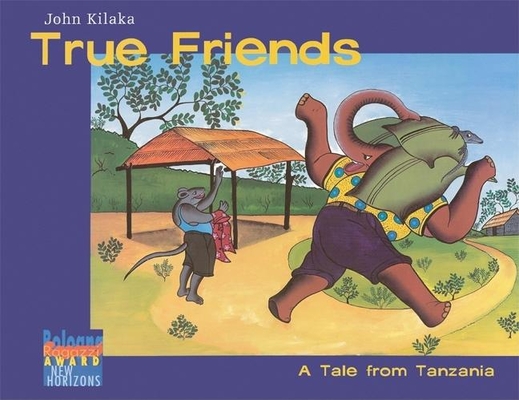 True Friends: A Tale from Tanzania Cover Image