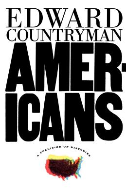 Americans: A Collision of Histories By Edward Countryman Cover Image