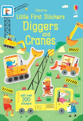 Little First Stickers Diggers and Cranes By Hannah Watson, Joaquin Camp (Illustrator) Cover Image