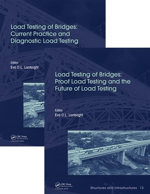 Load Testing of Bridges: Two Volume Set (Structures and Infrastructures)