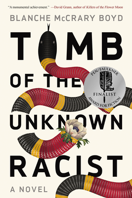 Tomb of the Unknown Racist: A Novel By Blanche McCary Boyd Cover Image