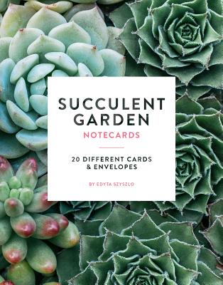 Succulent Garden Notecards (Photography Notecards, Cards for Plant Lovers, Gift for Gardeners): 20 Different Cards and Envelopes By Edyta Szyszlo Cover Image
