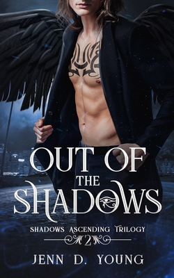 Out of The Shadows (Shadows Ascending Trilogy #2)