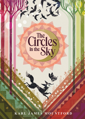The Circles in the Sky By Karl James Mountford, Karl James Mountford (Illustrator) Cover Image