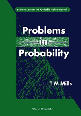 Problems in Probability Volume 2 (Concrete and Applicable Mathematics #2)