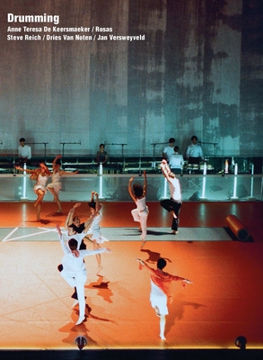 Drumming: Anne Teresa De Keersmaeker / Rosas By Noe Soulier Cover Image